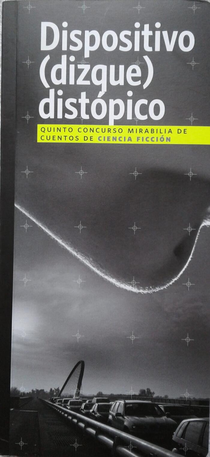 Dispositivo (dizque) distópico