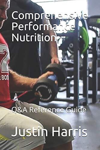 Comprehensive Performance Nutrition: Q&A Reference Guide