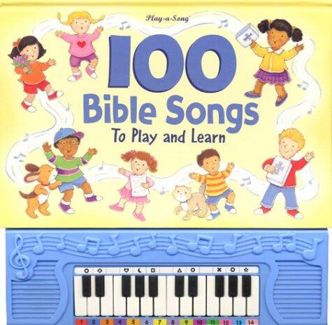 100 Bible Songs to Play and Learn