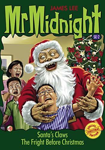 Mr Midnight SE: Santa's Claws; The Fright Before Christmas