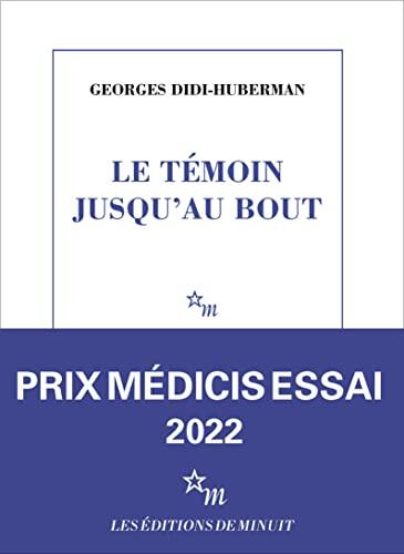 Le Témoin Jusqu'au Bout: Une Lecture