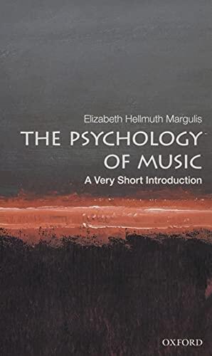Psychology of Music: A Very Short Introduction