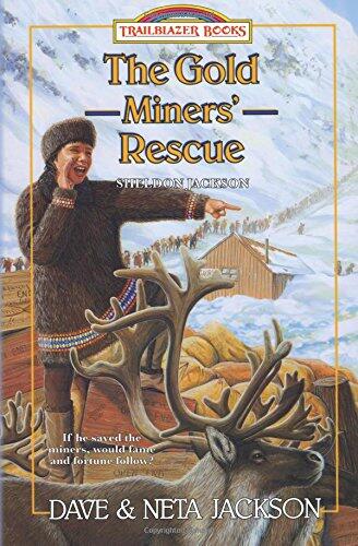 The Gold Miners' Rescue: Introducing Sheldon Jackson