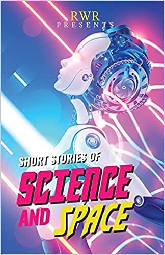 Short Stories of Science and Space: Science Fiction Short Stories