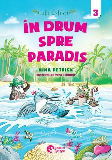 Lilli Colibri. În drum spre Paradis