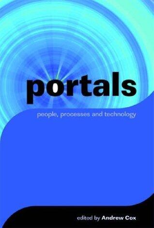 Portals: People, Processes, Technology (Facet Publications