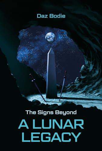 The Signs Beyond - A Lunar Legacy