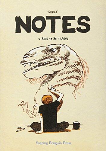 Notes: Born to Be a Larve