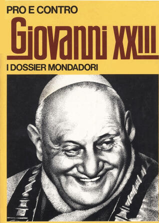 Pro e contro Giovanni XXIII