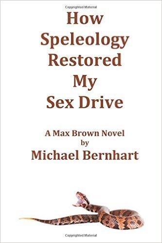 How Speleology Restored My Sex Drive