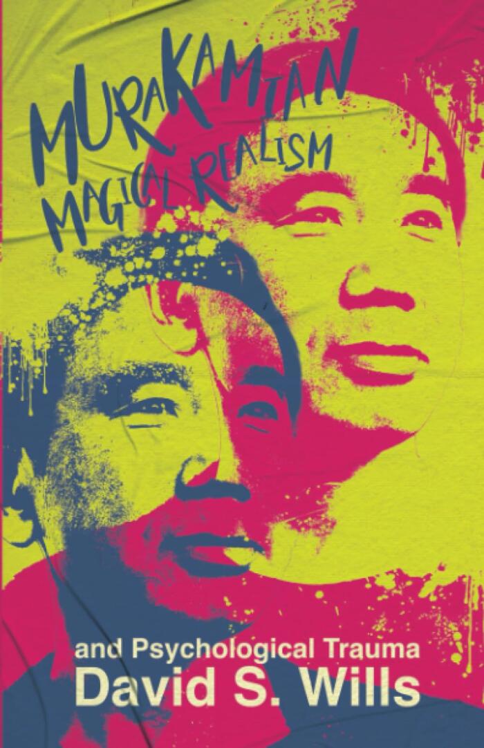 Murakamian Magical Realism and Psychological Trauma