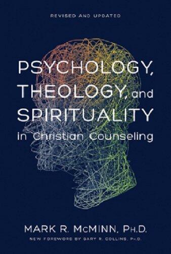 Psychology, Theology, & Spirituality in Christian Counseling by McMinn, Mark R. [Hardcover]
