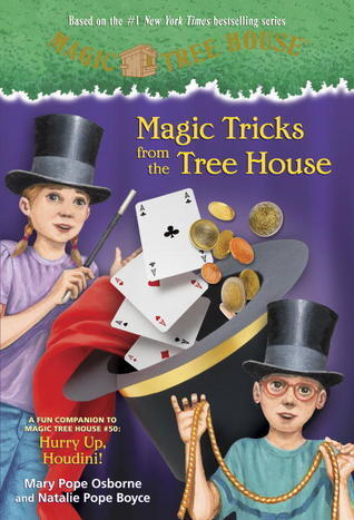 Magic Tricks from the Tree House: A fun companion to Magic Tree House #50: Hurry Up, Houdini! (A Stepping Stone Book