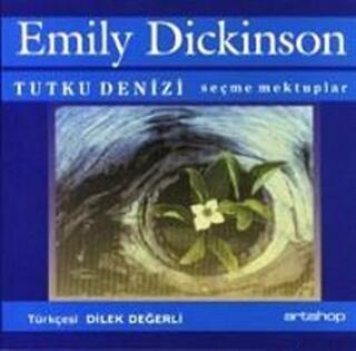 Tutku Denizi: Seçme Mektuplar