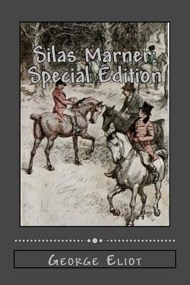 Silas Marner: Special Edition