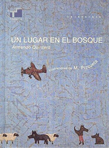 Un lugar en el bosque / A place in the forest