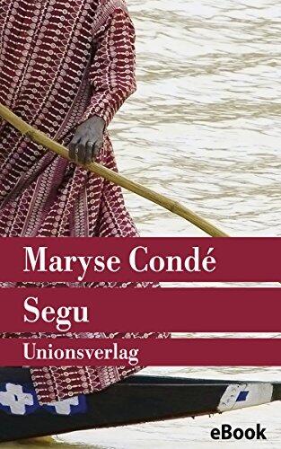 Segu: Roman. Der Segu-Zyklus (1)