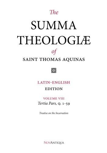 The Summa Theologiae of Saint Thomas Aquinas: Latin-English Edition (Tertia Pars, Q. 1-59)
