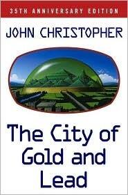 The City of Gold and Lead