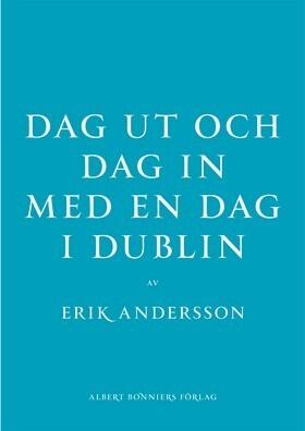 Dag ut och dag in med en dag i Dublin