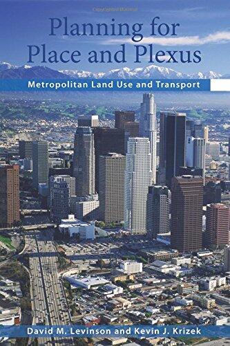 Planning for Place and Plexus: Metropolitan Land Use and Transport