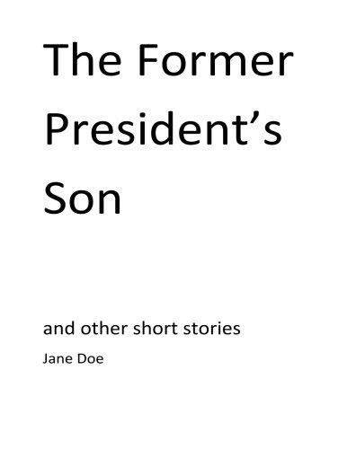 The Former President's Son