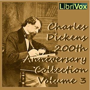 Charles Dickens 200th Anniversary Collection (Vol. 3)