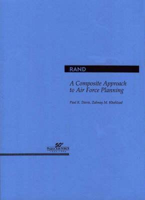 A Composite Approach to Air Force Mid- and Long-Term Planning