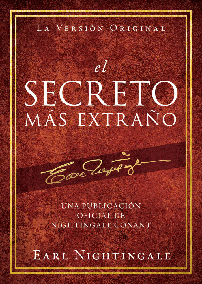 el Secreto Más Extraño (Official Nightingale Conant Publication)