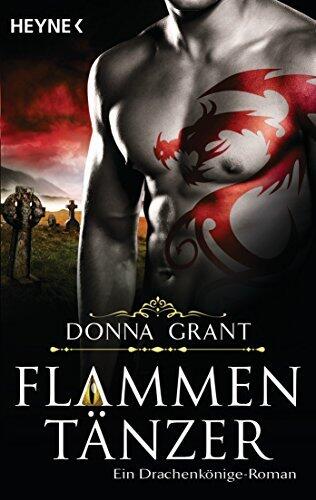 Flammentänzer: Ein Drachenkönige-Roman