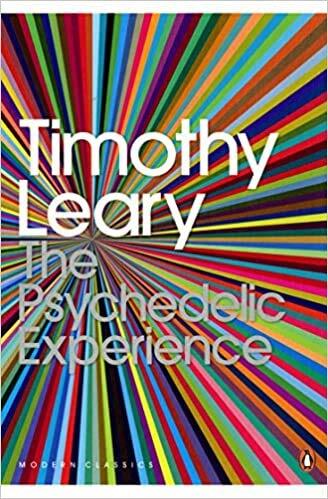 bY Ralph Metzner The Psychedelic Experience A Manual Based on the Tibetan Book of the Dead (Penguin Modern Classics) Paperback - 2 October 2008