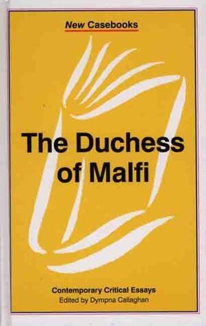 The Duchess of Malfi: John Webster