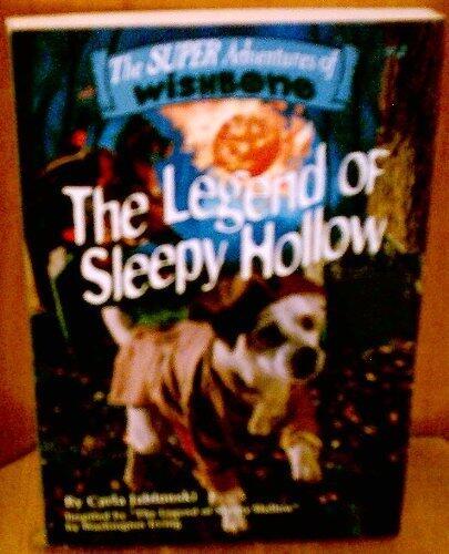 THE LEGEND OF SLEEPY HOLLOW [THE SUPER ADVENTURES OF WISHBONE #2]