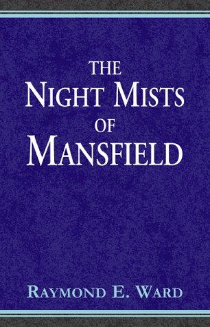 The Night Mists of Mansfield