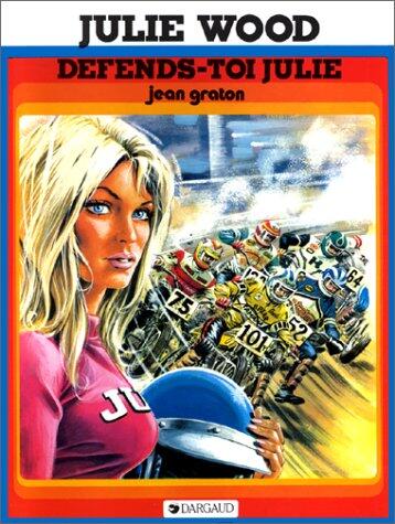 Julie Wood : Défends-toi Julie
