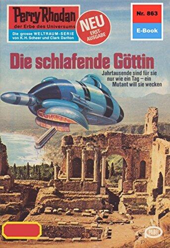 Perry Rhodan 863: Die schlafende Göttin: Perry Rhodan-Zyklus "Bardioc" (Perry Rhodan-Erstauflage)
