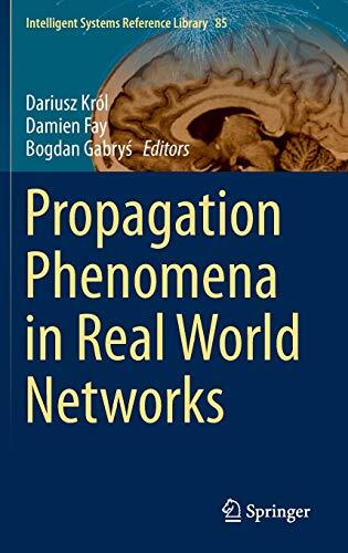 Propagation Phenomena in Real World Networks