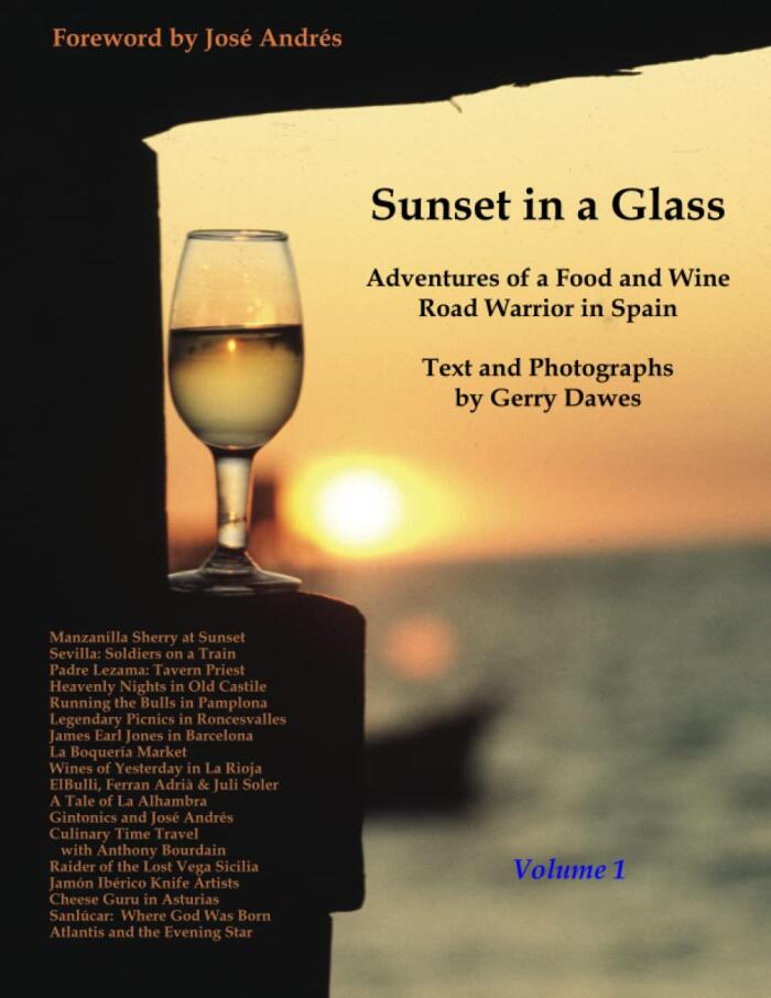 Sunset in a Glass: Adventures of a Food and Wine Road Warrior in Spain