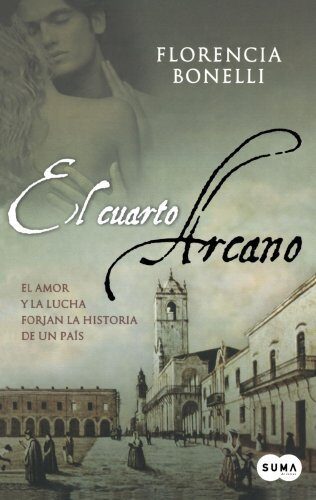 El cuarto arcano/ The Fourth Arcane (Spanish Edition) by Florencia Bonelli