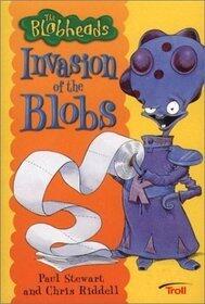 Invasion of the Blobs