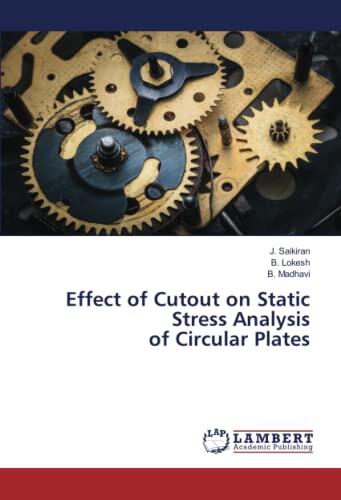 Effect of Cutout on Static Stress Analysis of Circular Plates