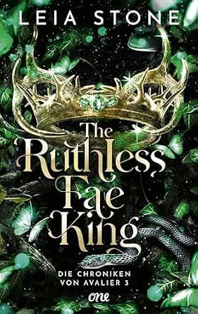 The Ruthless Fae King - Die Chroniken von Avalier 3: Die TikTok-Romantasy-Sensation: Ein echter Pageturner voller prickelnder Gefühle