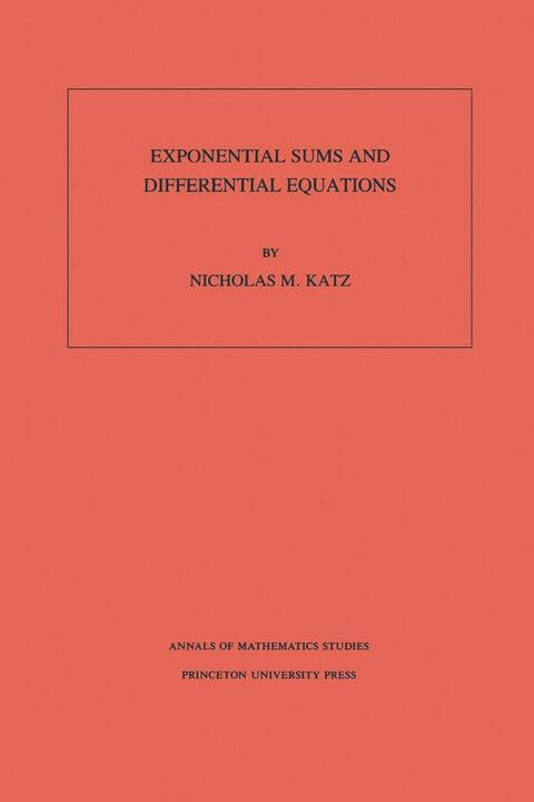 Exponential Sums and Differential Equations (Volume 124)