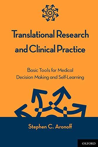 Translational Research and Clinical Practice (Basic Tools for Medical Decision Making and Self-Learning)