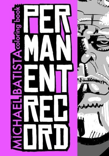 Michael Batista Coloring Book: Permanent Record