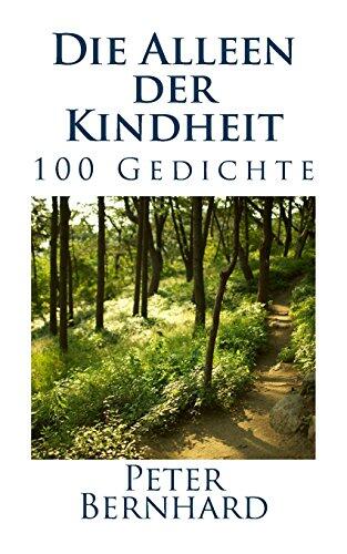 Die Alleen der Kindheit: 100 Gedichte