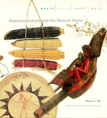 North, South, East, West: American Indians and the Natural World