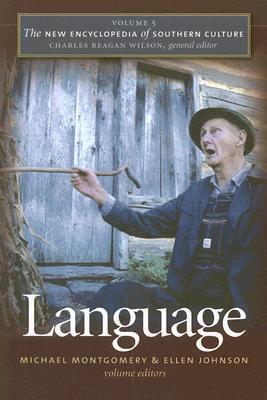 The New Encyclopedia of Southern Culture, Volume 5: Language