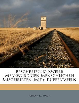 Beschreibung Zweier Merkwürdigen Menschlichen Missgeburten