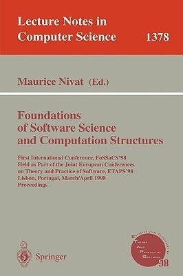 Foundations of Software Science and Computation Structures: First International Conference, FoSSaCS'98, Held as Part of the Joint European Conferences ...